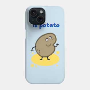 is potato Phone Case