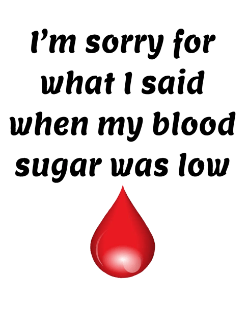 I’m Sorry For What I Said When My Blood Sugar Was Low Kids T-Shirt by CatGirl101