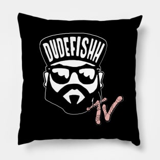 Dudefishh TV Standard Logo Pillow