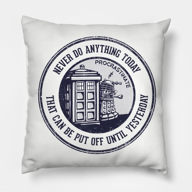 Procrastinate Pillow by kg07_shirts