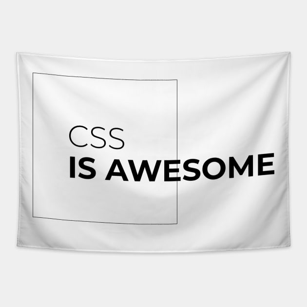 CSS is Awesome - programmer joke Tapestry by programming humor