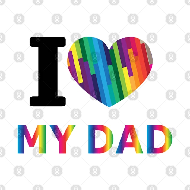 I love my dad by  Memosh Everything 