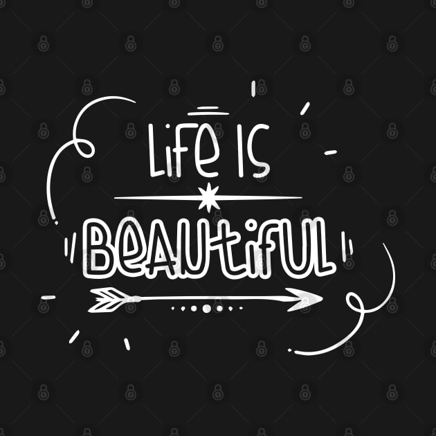 Life is Beautiful! by Meeko_Art