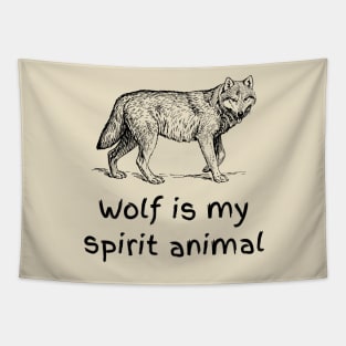 Wolf Is My Spirit Animal | Embracing My Spirit Animal Tapestry