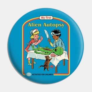 My First Alien Autopsy Pin