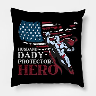 Husband Daddy Protector Hero Father Day Gift For Dad Daddy Dadda Pappa Pillow