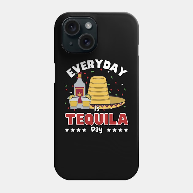 Everyday is Tequila day Phone Case by ProLakeDesigns