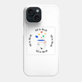 All is well t-shirt for relaxing mind. Phone Case