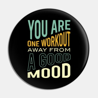 You Are One Workout Away From a Good Mood Pin