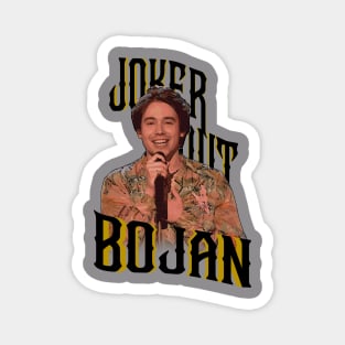 Bojan - Joker Out - Slovenia 2023 Magnet