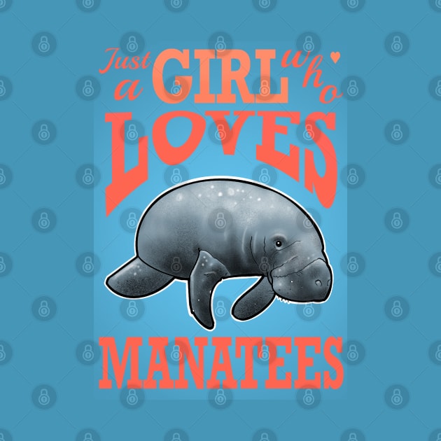 just a girl who loves manatees by weilertsen