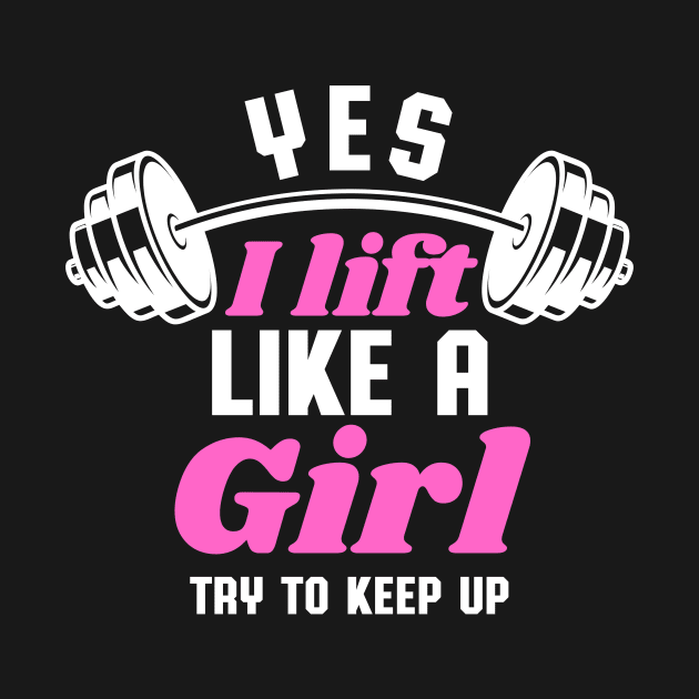 I Lift Like A Girl Funny Fitness Gym by Foxxy Merch