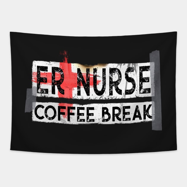 Funny ER Nurse Coffee Break Tapestry by norules