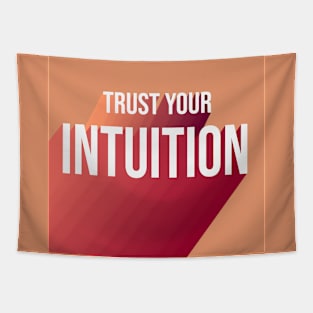 Trust your intuition - Motivation Tapestry