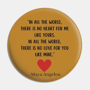 In All The World By Maya Angelou Pin