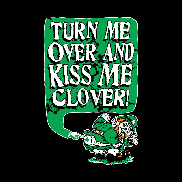 Kiss Me Clover Leprechaun by WeaselPop