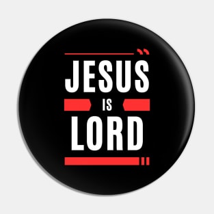 Jesus Is Lord | Christian Typography Pin