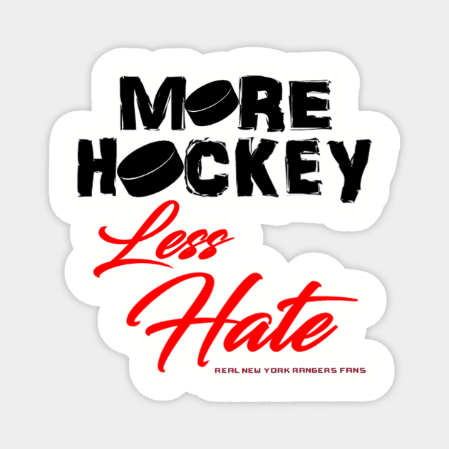 MORE HOCKEY Less Hate Magnet by RNYRF