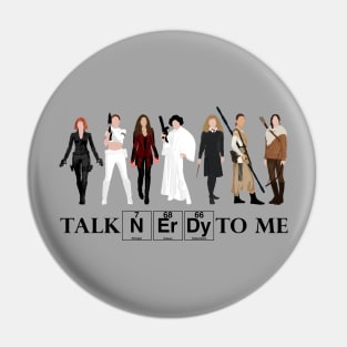 Talk Nerdy to Me Pin