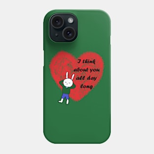 i think about you all day long Phone Case