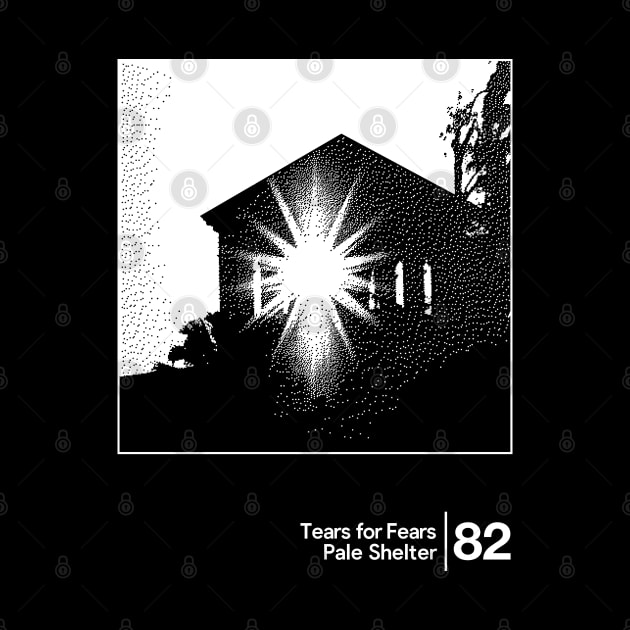 Tears For Fears - Pale Shelter / Minimalist Graphic Artwork by saudade