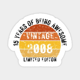 15 years of being awesome limited editon 2008 Magnet