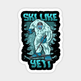 Ski Like Yeti - Funny Wintersports Skiing T-Shirt Magnet