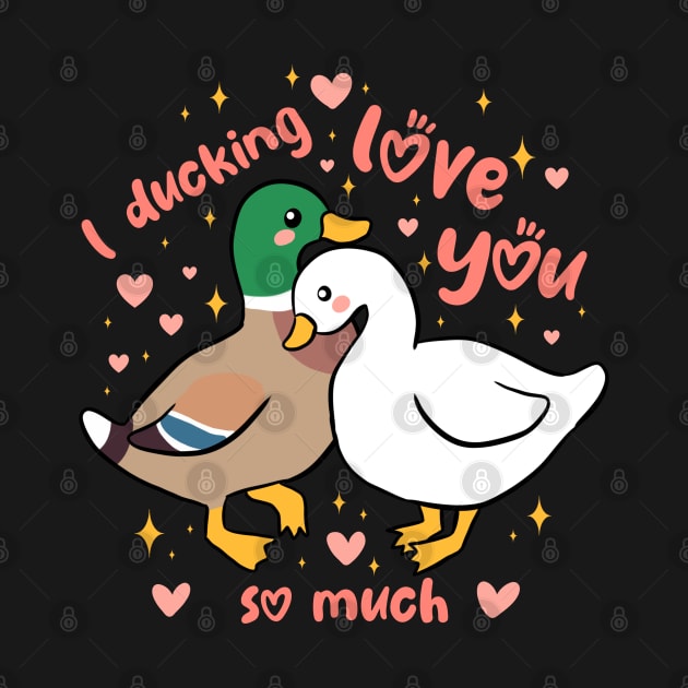 I Ducking love you so much a funny and cute duck couple pun by Yarafantasyart