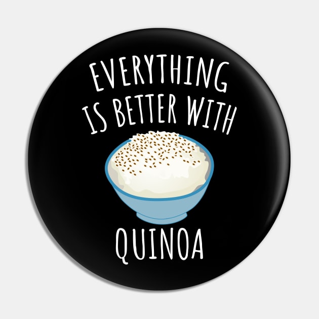 Everything is better with quinoa Pin by LunaMay