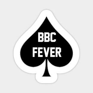 BBC Fever - Queen Of Spades Magnet