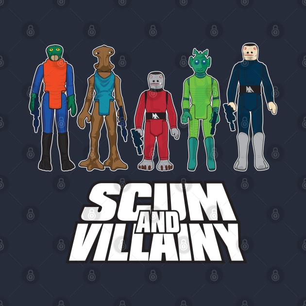 Scum & Villainy by LeftCoast Graphics