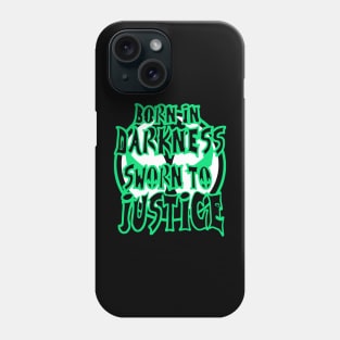 born in darkness sworn to justice gift for you Phone Case