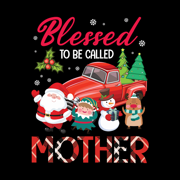 Blessed To Be Called Mother Merry Christmas Xmas Noel Day by bakhanh123