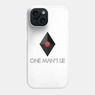 One Man's Lie Phone Case