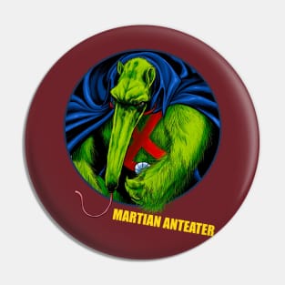 Martian Anteater Pin