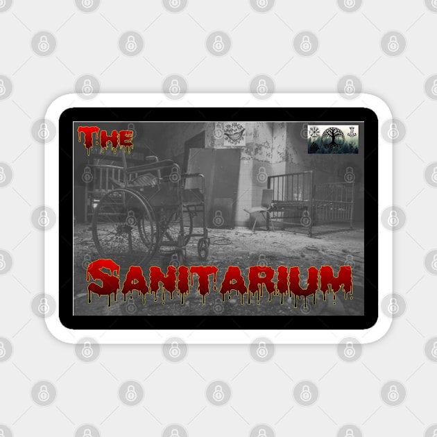 The Sanitarium Show Logo!!! Magnet by j_jproductionstudios