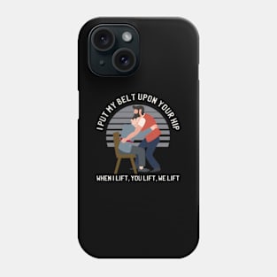 Belt Upon Your Hip Gait Physical Therapist Phone Case