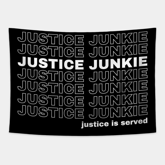 Justice Junkie Lawyer Gift Tapestry by whatabouthayley