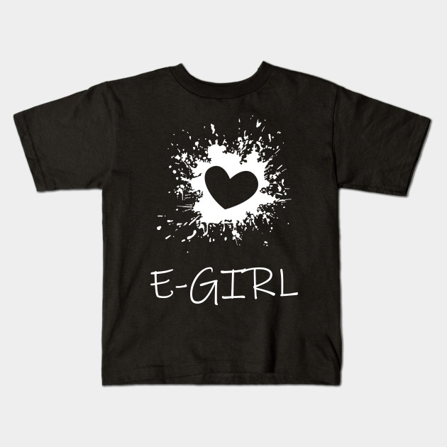 Trendy E Girl E Girl Outfit Kids T Shirt Teepublic
