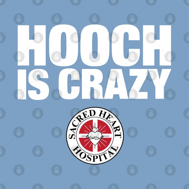 Hooch Is Crazy by huckblade