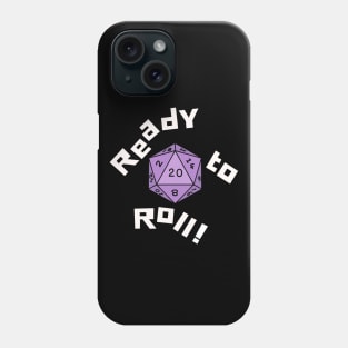 Ready to Roll - NAT 20 V4 Phone Case