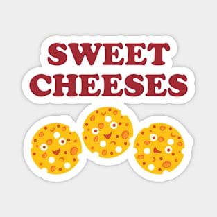 Sweet Cheeses - cheese lovers design Magnet