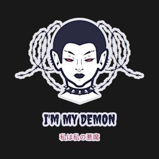 I am MY Demon in Japanese Kanji! T-Shirt