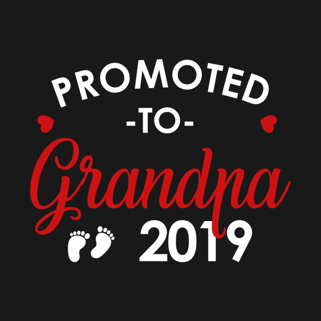 Promoted to Grandpa 2019 by Danielsmfbb