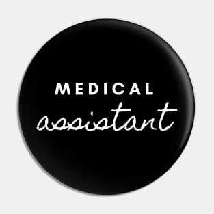 Medical Assistant, Nurse, Doctor Pin