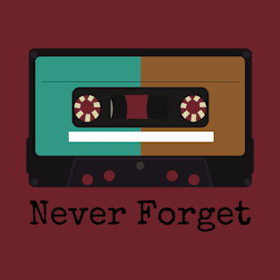 Never Forget | Cassette Tape T-Shirt