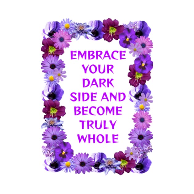 Alternative Motivation - Embrace Your Dark Side And Become Truly Whole by Courage Today Designs