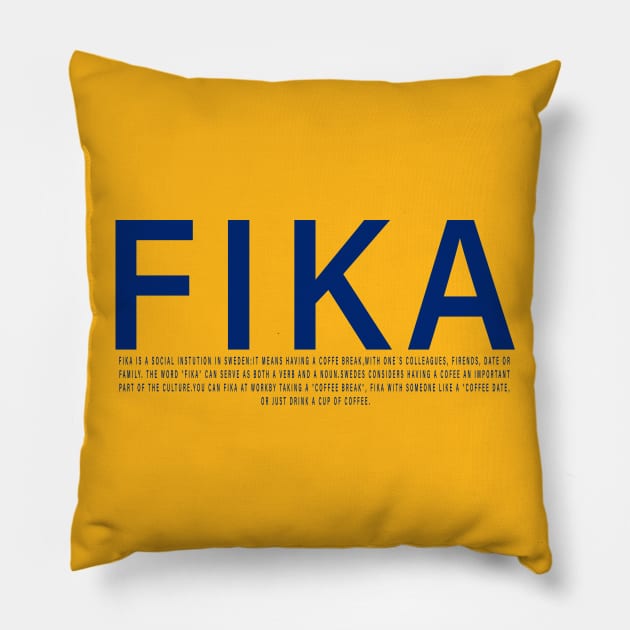 New Fika definition Sweden Pillow by 66LatitudeNorth