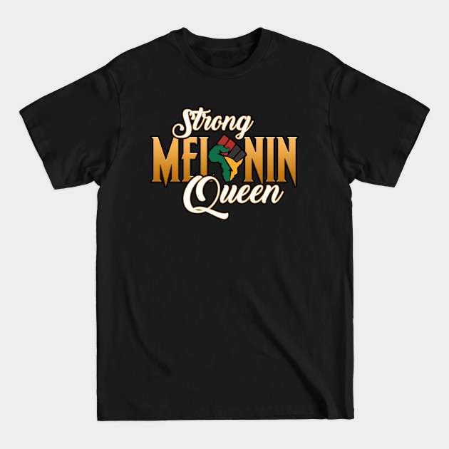 Disover Strong Queens Melanin African American Black Women - African American Women - T-Shirt