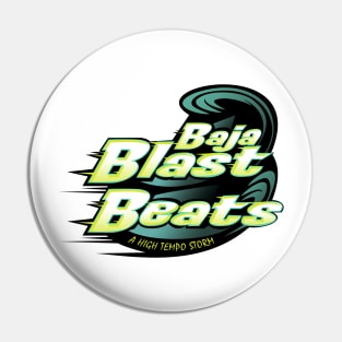 Baja Blast Beats - A High Tempo Storm Pin